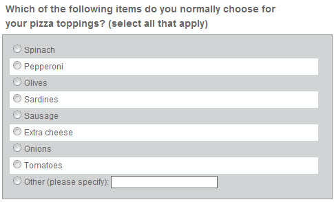 Example Survey Question: Which of the following items do you normally choose for your pizza toppings?
